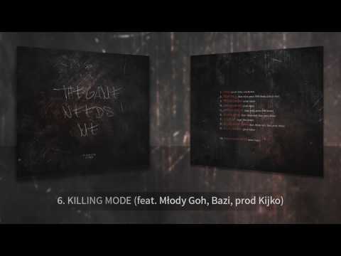 6. Killing Mode (feat. Młody Goh, Bazi, prod. Kijko)