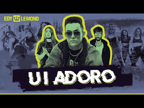 UI ADORO - EDY LEMOND feat DJ KATRIP & DJ ARI SL