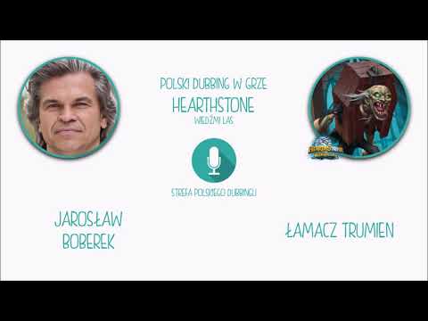 Polski Dubbing w grze Hearthstone - Jarosław Boberek jako Łamacz trumien