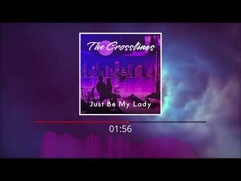 The Crosslines - Just Be My Lady [Euro-Disco 2024]