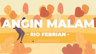 Download lagu Rio Febrian - Angin Malam mp3 Download lagu Rio Febrian - Angin Malam mp3