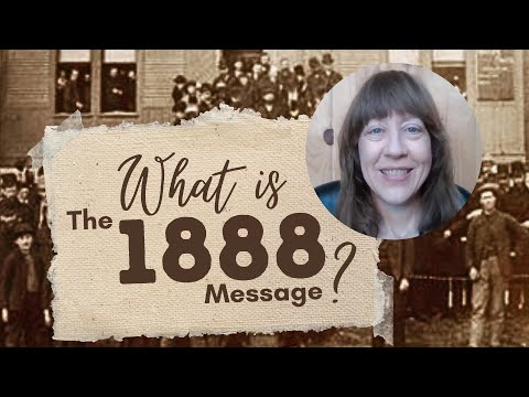 What is the 1888 Message?