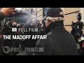 The Madoff Affair (full documentary) | FRONTLINE