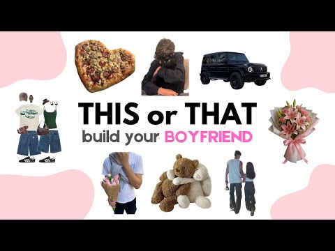 Build Your DREAM Boyfriend | THIS or THAT 💗🍕🚗