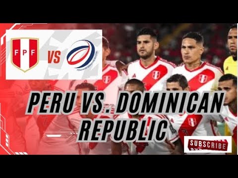 🇺🇸  What time does #Peru vs #DominicanRepublic play for an international friendly #2024?