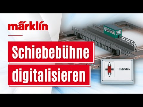 Märklin Schiebebühne 72941 digitalisieren