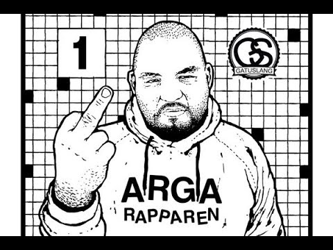 01. Arga Rapparen – Introduktion & fega rappare (9/4-2014)