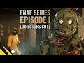 FIVE NIGHTS AT FREDDY’S SERIES (Episode 1) [DIRECTORS CUT] | FNAF Animation