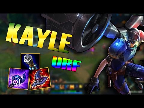 Kayle URF | URF 2017 | The God Of Heal | Immortal | Build And Play | League Of Legend