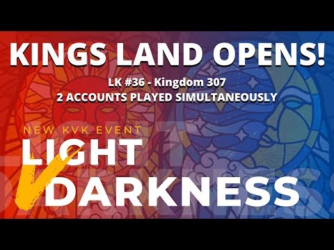 FIRST LIVE KINGS LAND OPENING FOR LIGHT AND DARKNESS KVK! - DUAL ACCOUNTS PLAYED