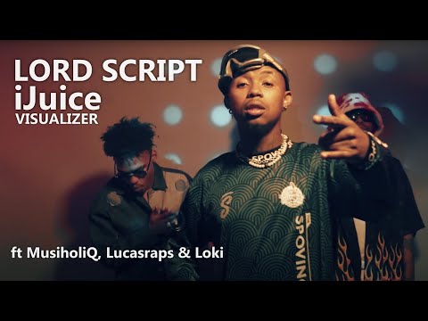 Lord Script - iJuice ft MusiholiQ, Lucasraps & Loki (Visualizer)