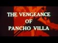 The Vengeance of Pancho Villa (1967)  - English Trailer