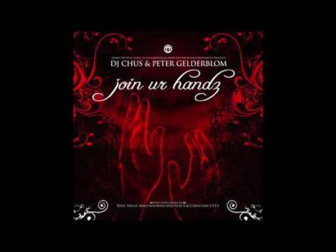 DJ Chus & Peter Gelderblom ‎– Join Ur Handz (Koki Dub)