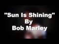 Sun Is Shining - Bob Marley (Jovel Johnson Cover ...
