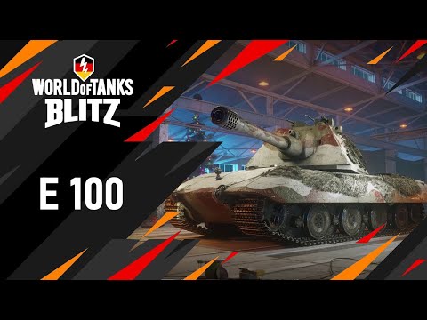 E 100 - WoT Blitz [Deutsch]