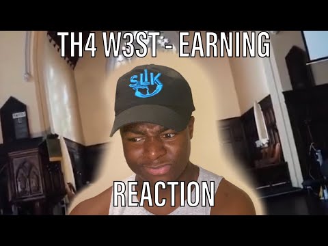 TH4 W3ST - EARNING (Official Music Video) [REACTION]