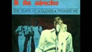 SMOKEY ROBINSON &amp; THE MIRACLES - THE TEARS OF A CLOWN - PROMISE ME