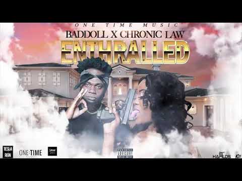 Baddoll Ft.  Chronic Law  "Enthralled" Official Audio