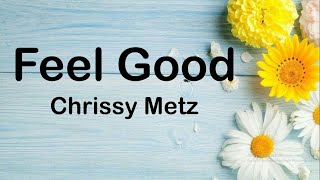 Chrissy Metz - Feel Good (Lyrics)