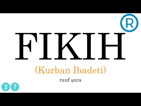FIKIH USULÜ 27 - [Kurban İbadeti] | Söz Verdik - Rauf ŞARA