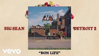 Big Sean - Don Life (Official Audio) ft. Lil Wayne