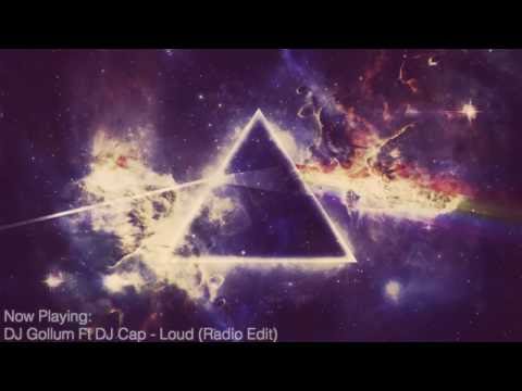 DJ Gollum feat. DJ Cap – Loud (Radio Edit)