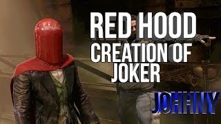 Batman Arkham Origins : Red Hood Creation of Joker