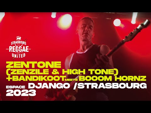 ZENTONE @ZENZILEOFFICIEL x @HighToneOfficiel + BOOOM HORNZ meets BANDIKOOT @espacedjangostrasbourg