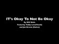 It's Okay To Not Be Okay (Original) by Will ...