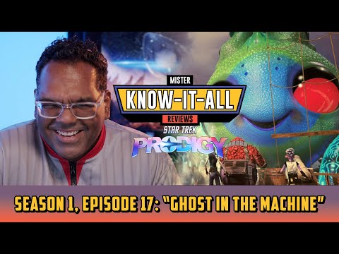 Star Trek Prodigy Season 1 Episode 17 "Ghost In The Machine" Recap and Review | Mr. Know-It-All