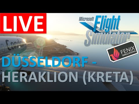 🔴++ LIVE ++🔴 🛫 DÜSSELDORF  - KRETA (HERAKLION) 🛬 - Fenix A320 - Microsoft Flugsimulator 2020