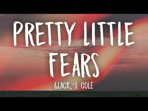 6LACK, J. Cole - Pretty Little Fears (Lyrics)