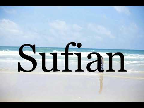 How To Pronounce Sufian🌈🌈🌈🌈🌈🌈Pronunciation Of Sufian