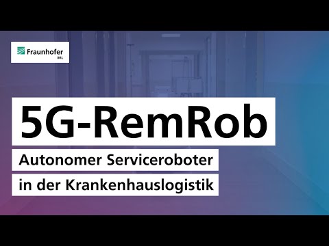 5G-RemRob – Autonomer Serviceroboter in der Krankenhauslogistik