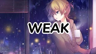 W E A K - (Slowed & Reverb) (Lyrics)