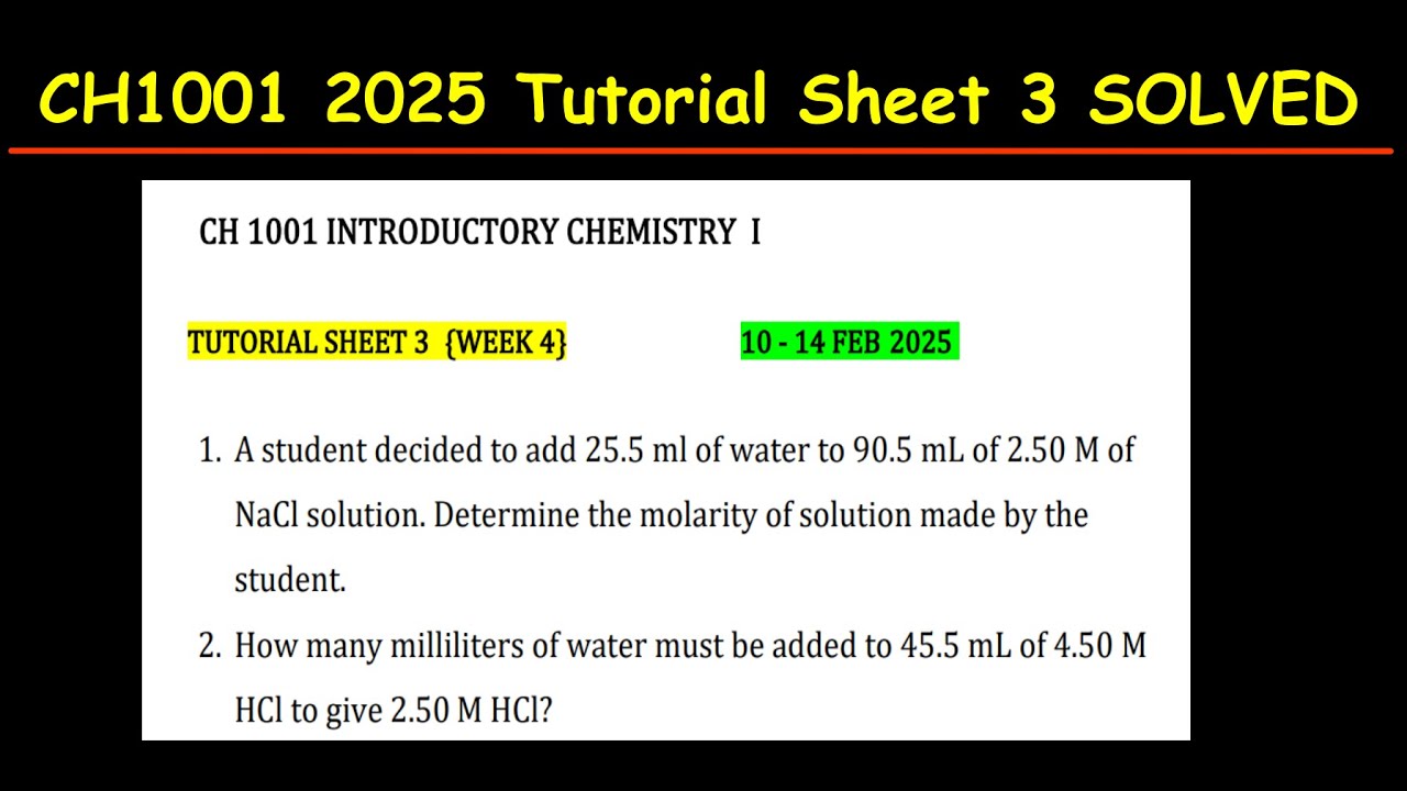 CH1001 2025 TUTORIAL SHEET 3 SOLVED