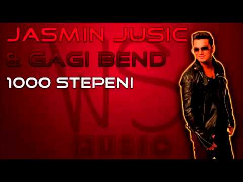 Jasmin Jusic feat. Gagi Bend - 2013 - 1000 Stepeni