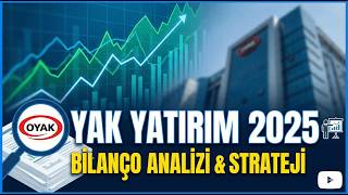 OYAK YATIRIM ORTAKLIĞI 2025: Bilanço Bize Ne Anlatıyor?