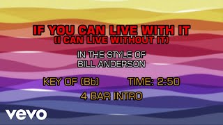 Bill Anderson - If You Can Live With It (I Can Live Without It) (Karaoke Vocal Guide)