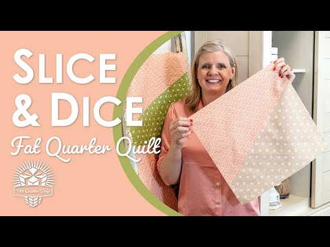Easiest, Quickest Fat Quarter Quilt! ???? Just 12 Fat Quarters in Slice & Dice! Fat Quarter Shop Clubs
