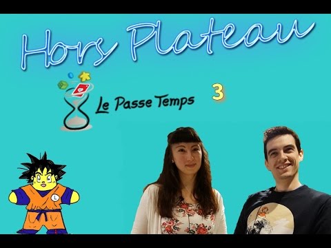 Hors Plateau 4 - Le Passe Temps 3/4 - Kickstarter et secteur ludique