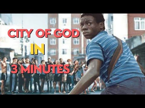 City of God in 3 minutes