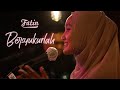 Fatin Shidqia - Bersyukurlah (Acoustic)