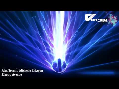Alex Torn Feat. Michelle Ericsson - Electro Avenue (Radio Edit)