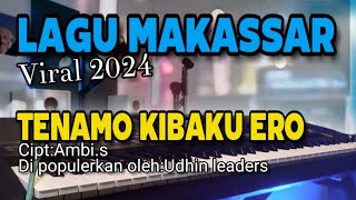 Download lagu LAGU MAKASSAR/TENAMO KIBAKU ERO/UDHIN LEADERS/COVER BY ANSAR mp3 Download lagu LAGU MAKASSAR/TENAMO KIBAKU ERO/UDHIN LEADERS/COVER BY ANSAR mp3
