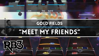 Gold Fields - &quot;Meet My Friends&quot; (RB3)