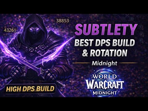 Subtlety Rogue Season 1 Guide – Best DPS Build & Rotation (Midnight)