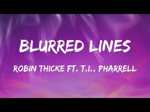 Robin Thicke - Blurred Lines (feat. T.I. and Pharrell)