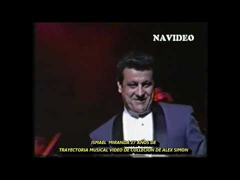 ISMAEL MIRANDA LIVE 27 AÑOS DE TRAYECTORIA MUSICAL (AUDIO EDITADO)