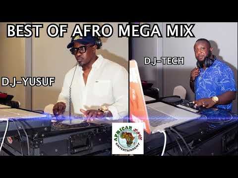 Dj Yusuf & Dj Tech Best of Afro Mega Mx♥️❤️🩷